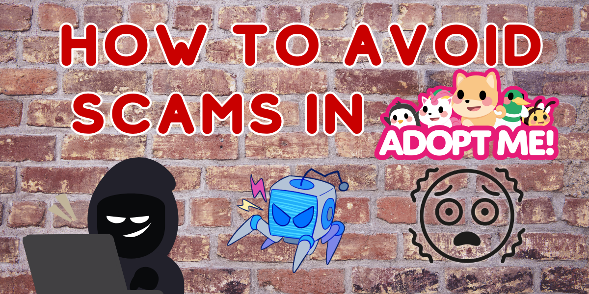 How to Avoid Scams in Adopt Me